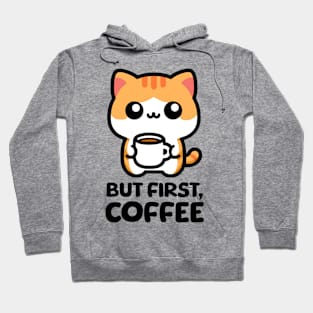 But First Coffee! Cute Coffee Cat Hoodie